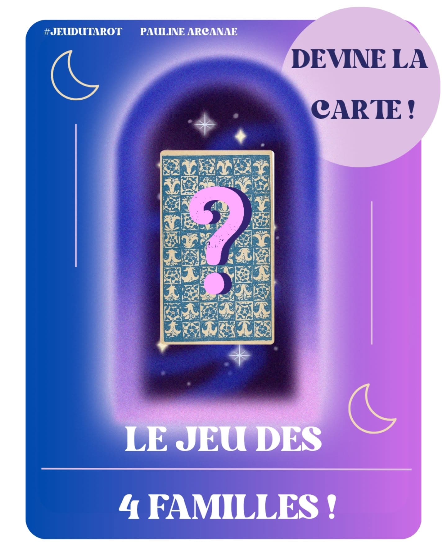 Le Jeu des 4 Familles par Pauline Arcanae